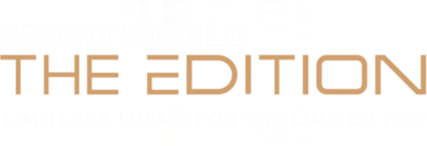 Smartworld The Edition — Limitless living for the limited few